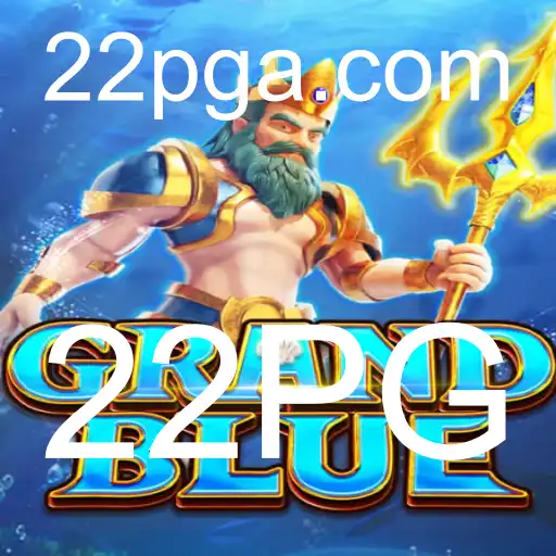 Descubra o Fascinante Mundo de GRANDBLUE: O Jogo que Revoluciona o Universo dos Jogos com 22PG